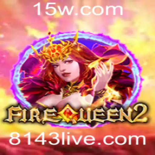 Descubra FireQueen2: O Novo Fenômeno dos Jogos